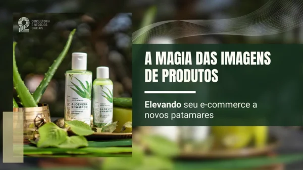 A Magia das Imagens de Produtos